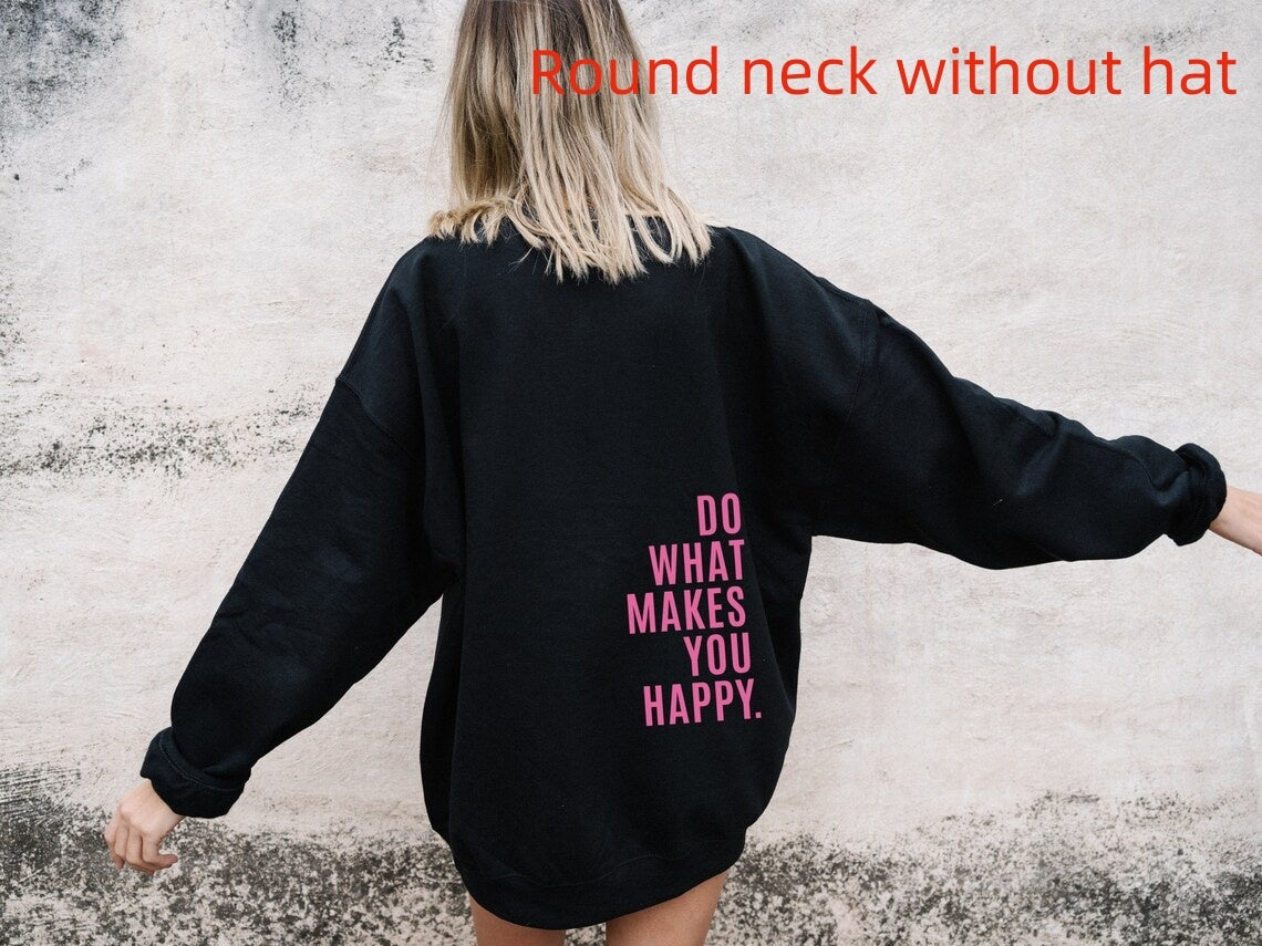 Do What Makes You Happy Sweatshirt Large Sweater